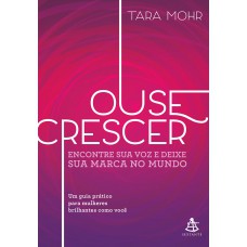 Ouse crescer