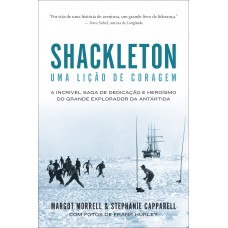 Shackleton: Uma lição de coragem