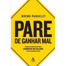 Pare de ganhar mal