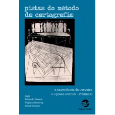 Pistas do método da cartografia - vol. 2