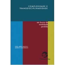 Complexidade e transdisciplinaridade