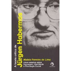 A teoria crítica de Jürgen Habermas