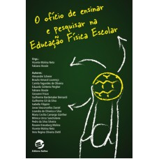 O ofício de ensinar e pesquisar em educação física escolar
