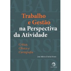Trabalho e gestão na perspectiva da atividade