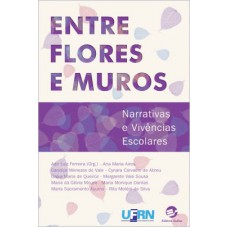 Entre flores e muros