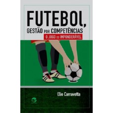 Futebol, Gestão por competência