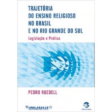 Trajetória do ensino religioso no Brasil e no Rio Grande do Sul