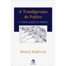 A transfiguração do político