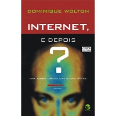 Internet, e depois?