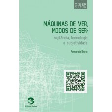 Máquinas de ver, modos de ser