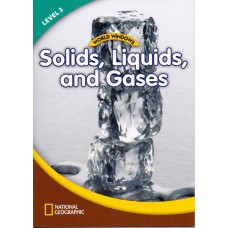 World Windows 3 - Solids, Liquids and Gases