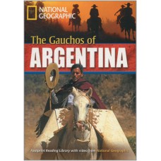 Footprint Reading Library - Level 6 2200 B2 - The Gauchos of Argentina