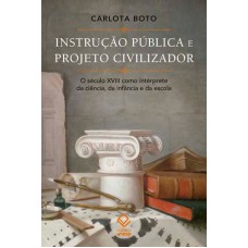 Instrução pública e projeto civilizador