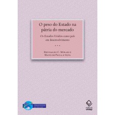 O peso do estado na pátria do mercado