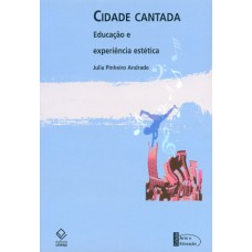 Cidade cantada: educação e experiência estética