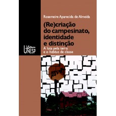 (Re)criação do campesinato, identidade e distinção