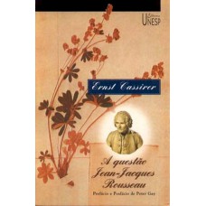 A questão Jean-Jacques Rousseau A questão Jean-Jacques Rousseau