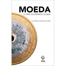 Moeda e crise econômica global