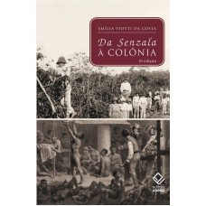 Da senzala à colônia - 5ª edição