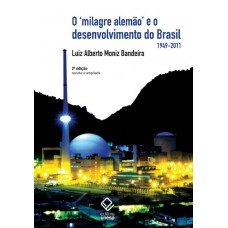 O milagre alemão e o desenvolvimento do Brasil - 2ª edição