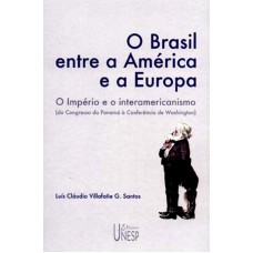 O Brasil entre a América e a Europa