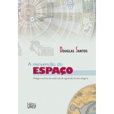 A reinvenção do espaço