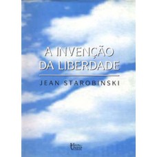 A invenção da liberdade