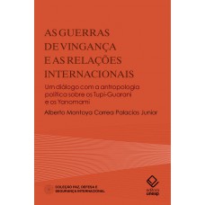 As guerras de vingança e as Relações Internacionais