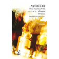 Antropologia das sociedades contemporâneas - 2ª edição