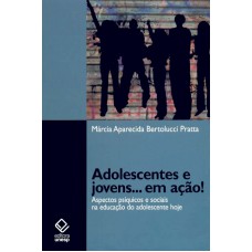 Adolescentes e jovens... em ação!