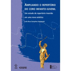 Ampliando o repertório do coro infantojuvenil