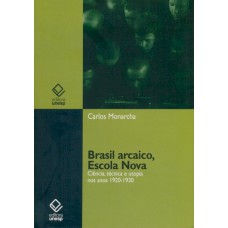 Brasil arcaico, Escola Nova