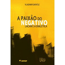 A paixão do negativo