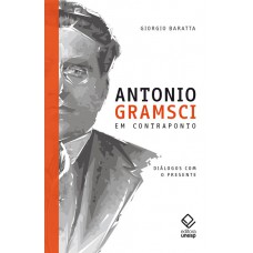 Antonio Gramsci em contraponto