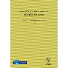 Os conflitos internacionais em suas múltiplas dimensões Os conflitos internacionais em suas múltiplas dimensões