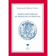 Raízes históricas da medicina ocidental