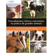 Procedimentos clínicos veterinários na prática de grandes animais