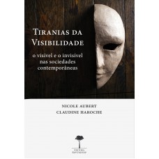 Tiranias da visibilidade