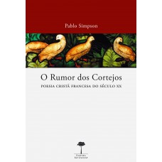 O rumor dos cortejos