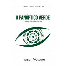 O panóptico verde