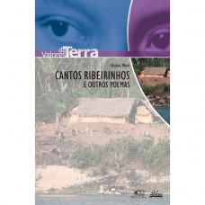 Cantos Ribeirinhos e Outros Poemas Cantos Ribeirinhos e Outros Poemas