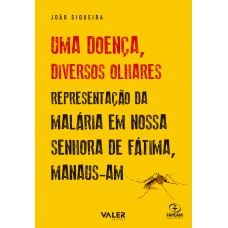 Uma doença, diversos olhares