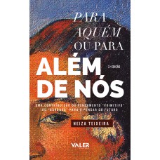 Para aquém ou para além de nós