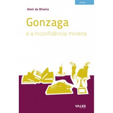 Gonzaga e a inconfidência mineira