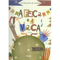A Faca e a Vaca A Faca e a Vaca
