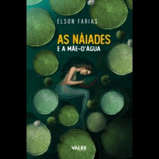 As Náiades e a Mãe-D''''água