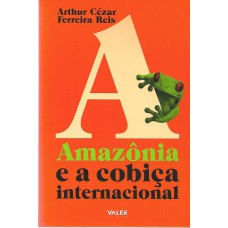 Amazônia e a cobiça internacional