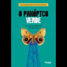 O Panóptico verde