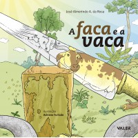 A faca e a vaca A faca e a vaca