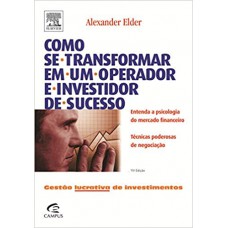 Como se transformar em um operador e investidor de sucesso - Gestão lucrativa de investimentos